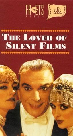 The Lover of Silent Films