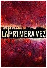 Historias de la primera vez (Serie de TV)