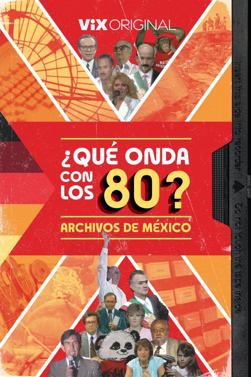 ¿Qué onda con los 80? (TV Miniseries)