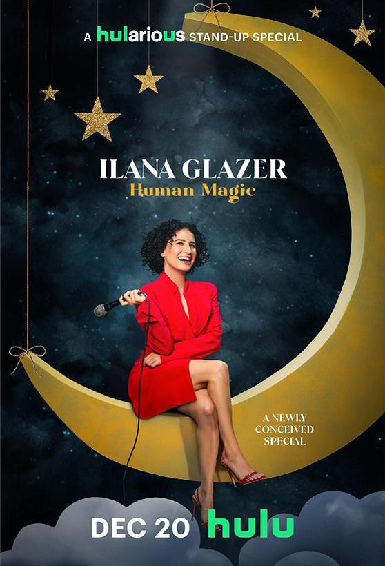 Ilana Glazer: Human Magic