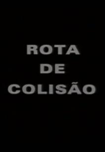 Rota de Colisão (S)