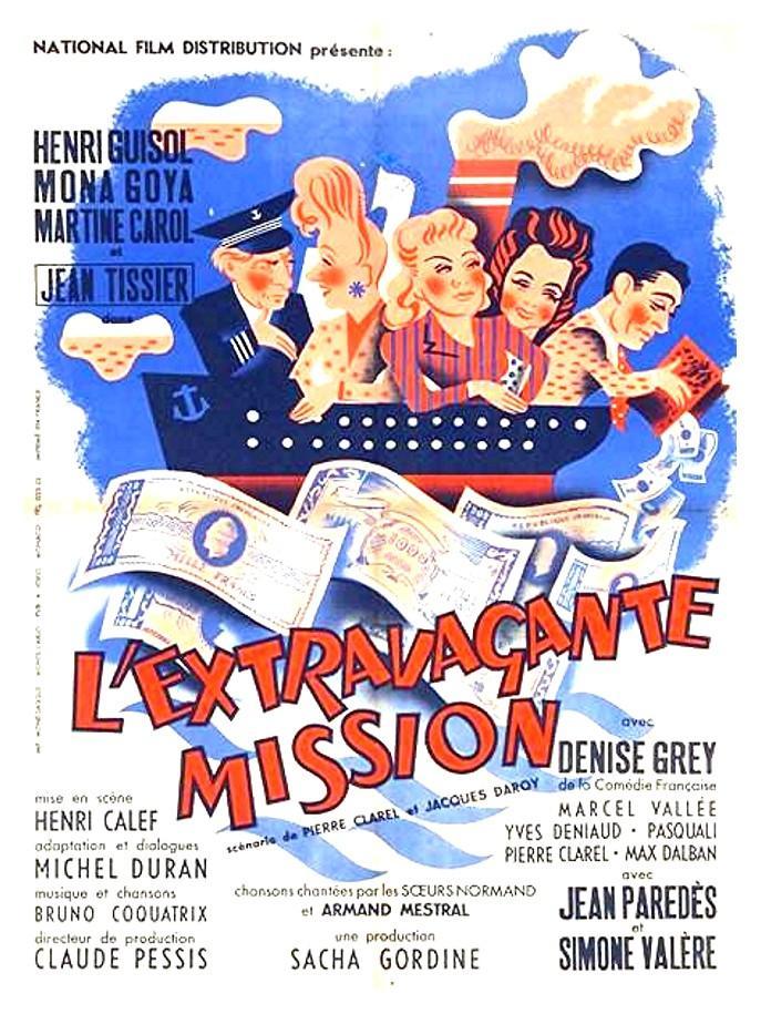 L'extravagante mission