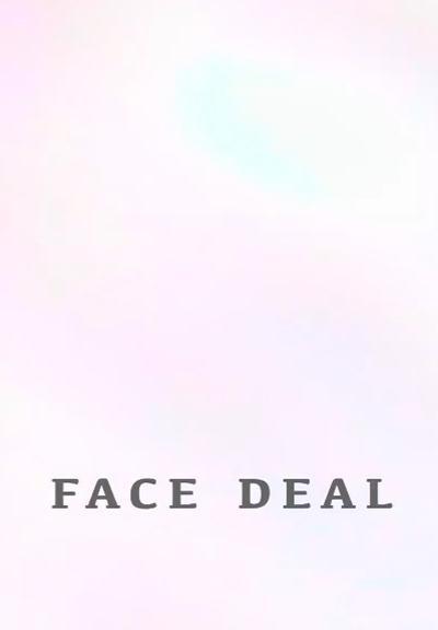 Face Deal