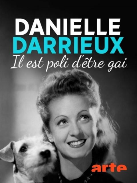 Danielle Darrieux: Il est poli d'être gai! (TV)