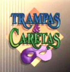 Trampas y caretas (Serie de TV)