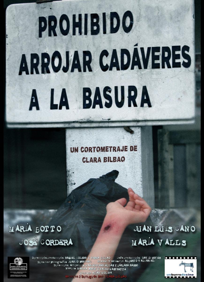 Prohibido arrojar cadáveres a la basura (C)