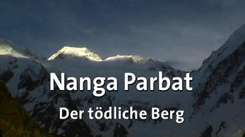 Nanga Parbat - Der Tödliche Berg