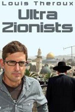 Louis Theroux and the Ultra Zionist (TV)