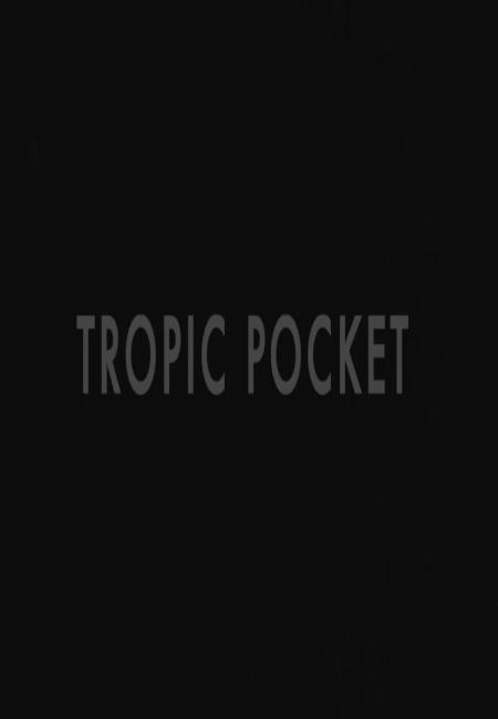 Tropic Pocket (C)