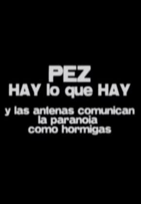 Hay lo que hay - Y las antenas comunican la paranoia como hormigas