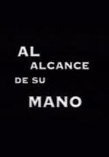 Al alcance de su mano (TV)