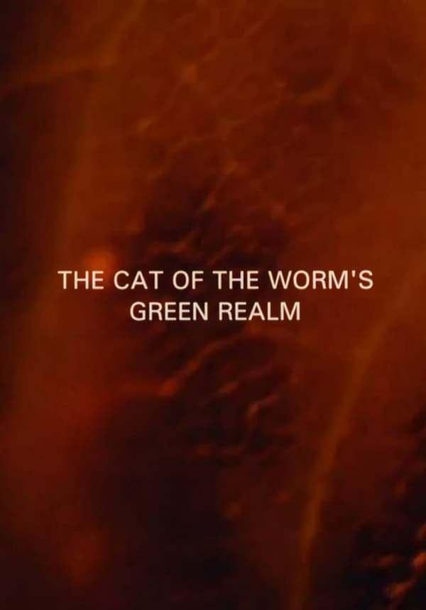 The Cat of the Worm's Green Realm (S)