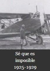 Sé que es imposible (1925-1929)