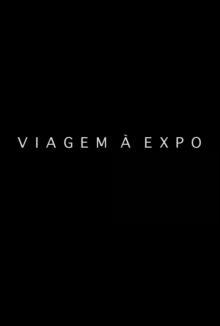 Viagem à Expo