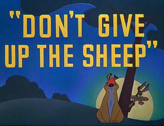 Don't Give Up the Sheep (S)