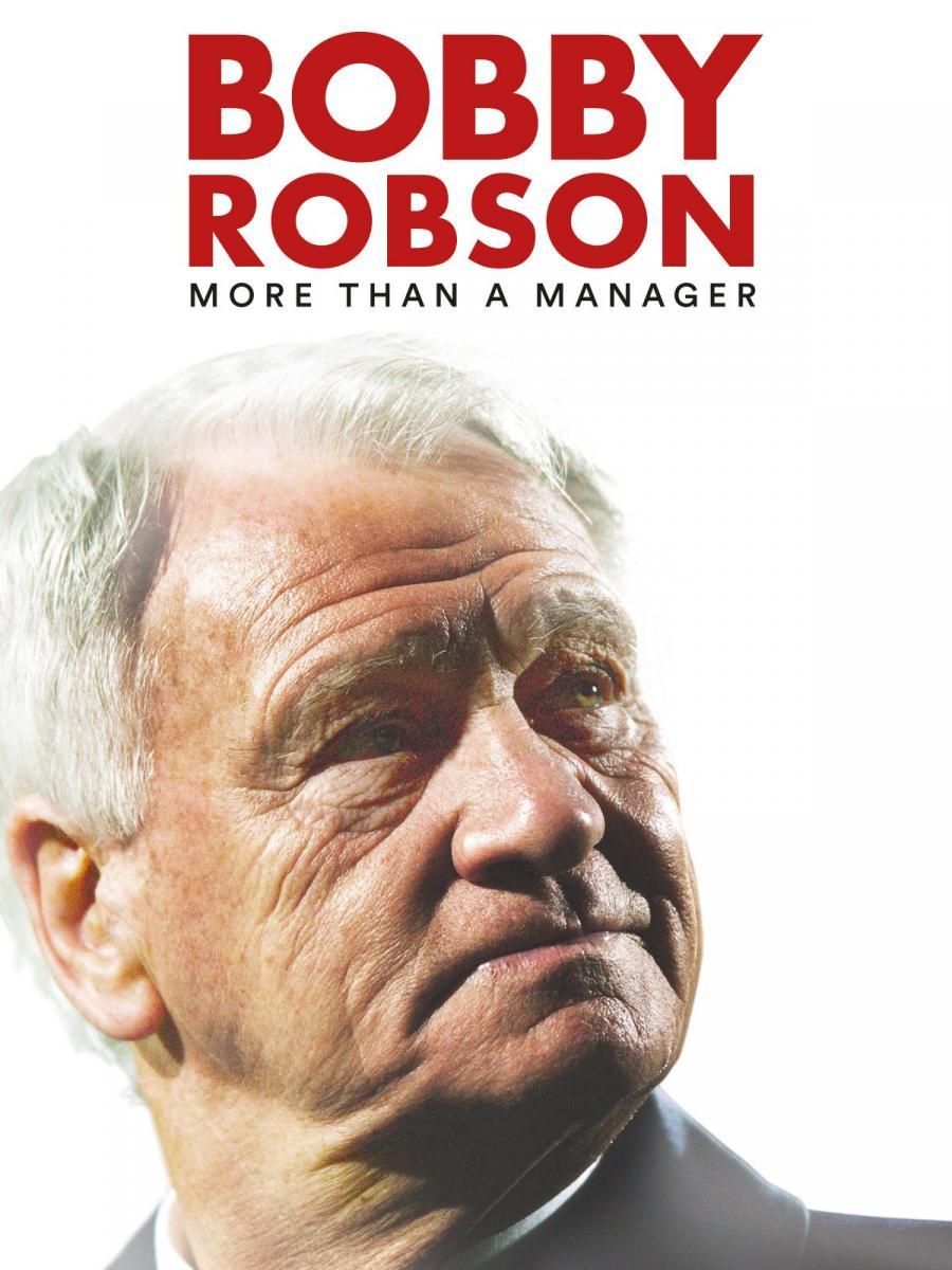 Bobby Robson: More Than a Manager (2018)