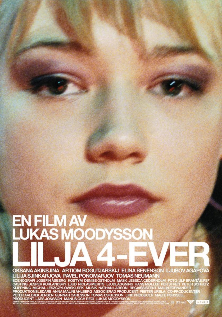 Lilja forever (Lilja 4-ever)