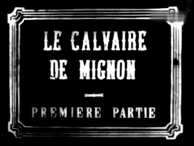 Le calvaire de Mignon