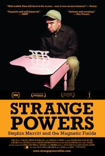 Strange Powers: Stephin Merritt and the Magnetic Fields (2010)