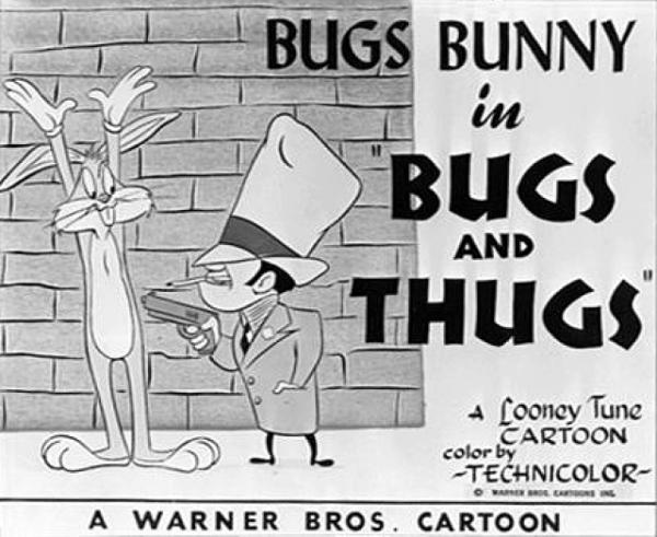 Bugs and Thugs (S)