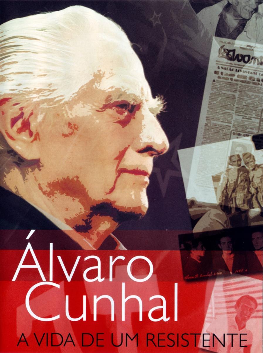 Álvaro Cunhal: A Vida de Um Resistente