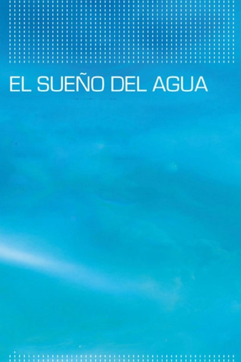 El sueño del agua