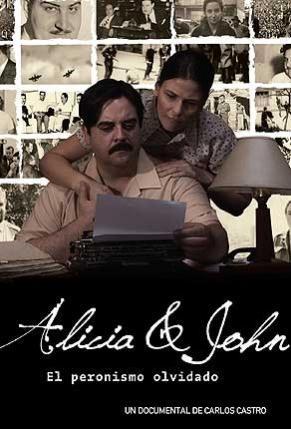 Alicia & John, el peronismo olvidado