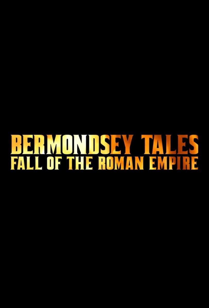 Bermondsey Tales: Fall of the Roman Empire