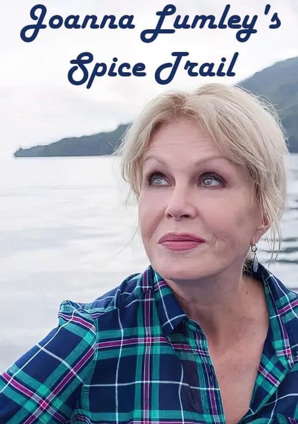 La aventura en la ruta de las especias de Joanna Lumley (Miniserie de TV)