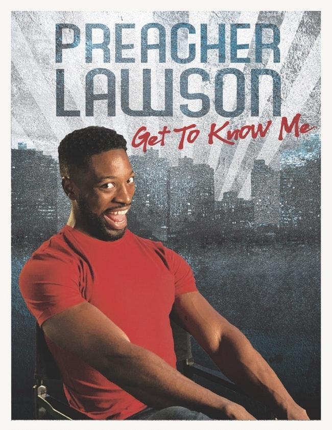 Preacher Lawson: Get To Know Me