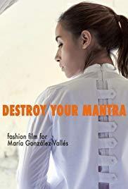 Destroy Your Mantra (C)