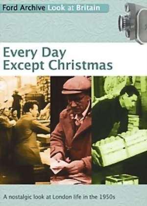 Every Day Except Christmas