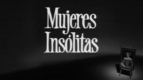 Mujeres insólitas (Serie de TV)