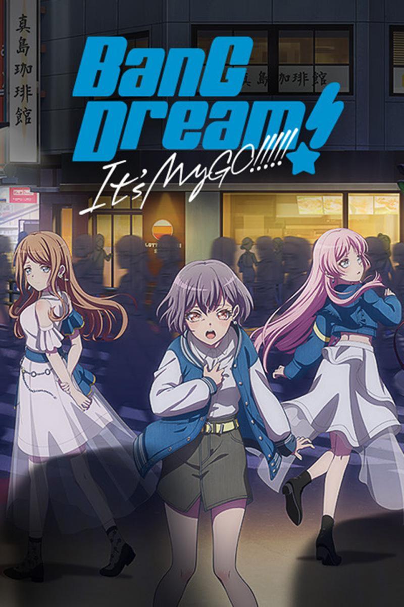 BanG Dream! It's MyGO!!!!! (TV Series)