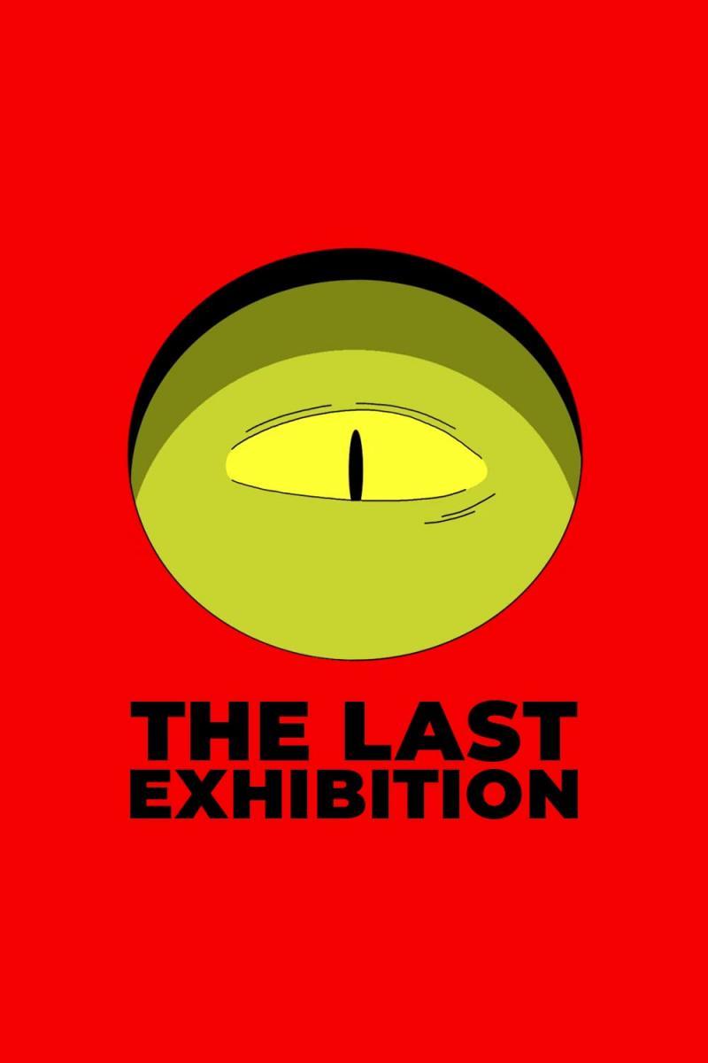 The Last Exhibition (S)