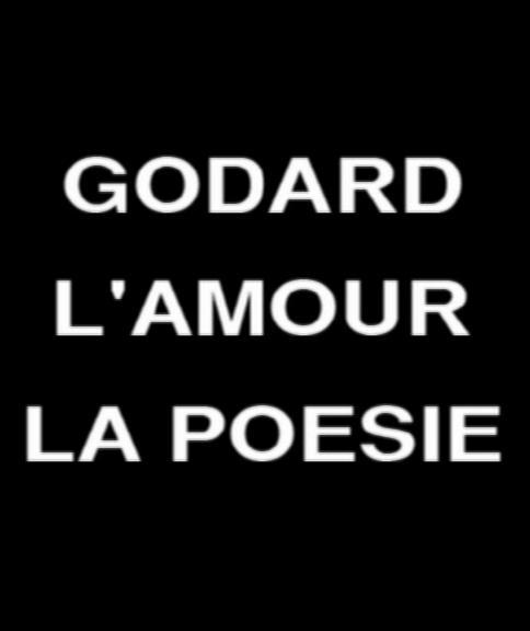 Godard: Love and Poetry